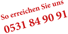 So erreichen Sie uns: 0531 94 90 91